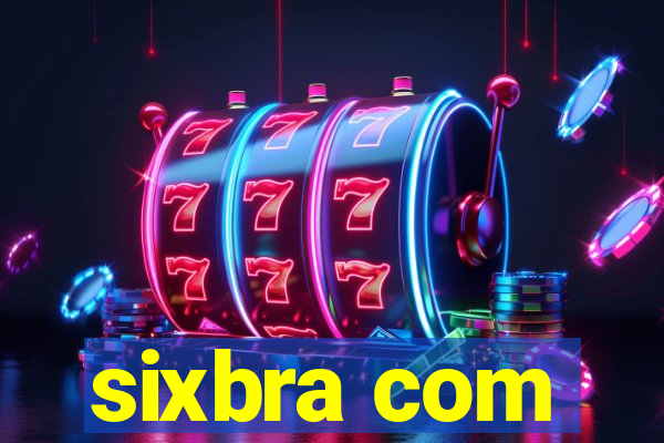 sixbra com